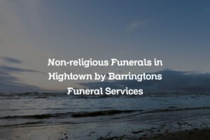 Non-religious Funerals in Hightown by Barringtons Funeral Services