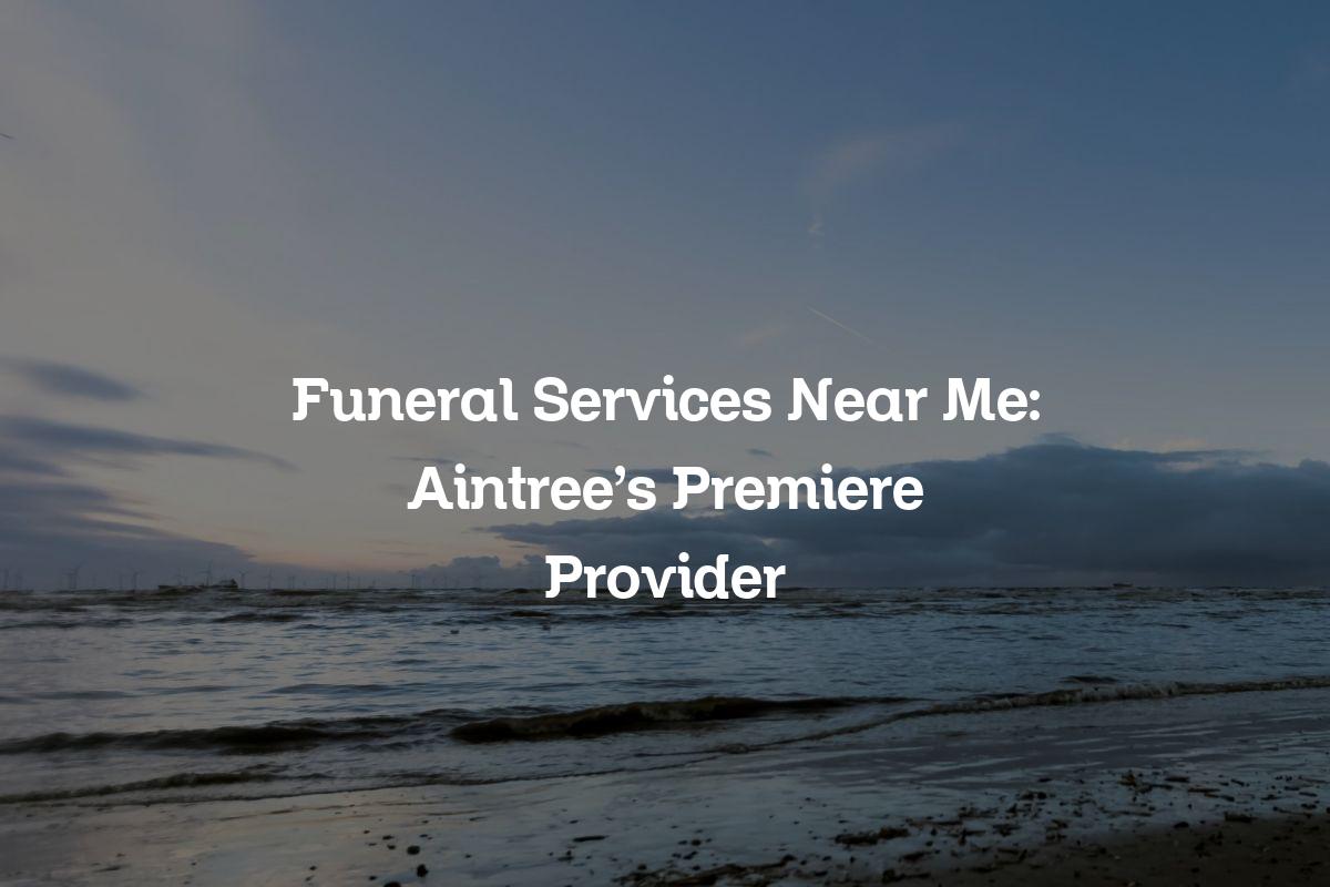 Funeral services near me